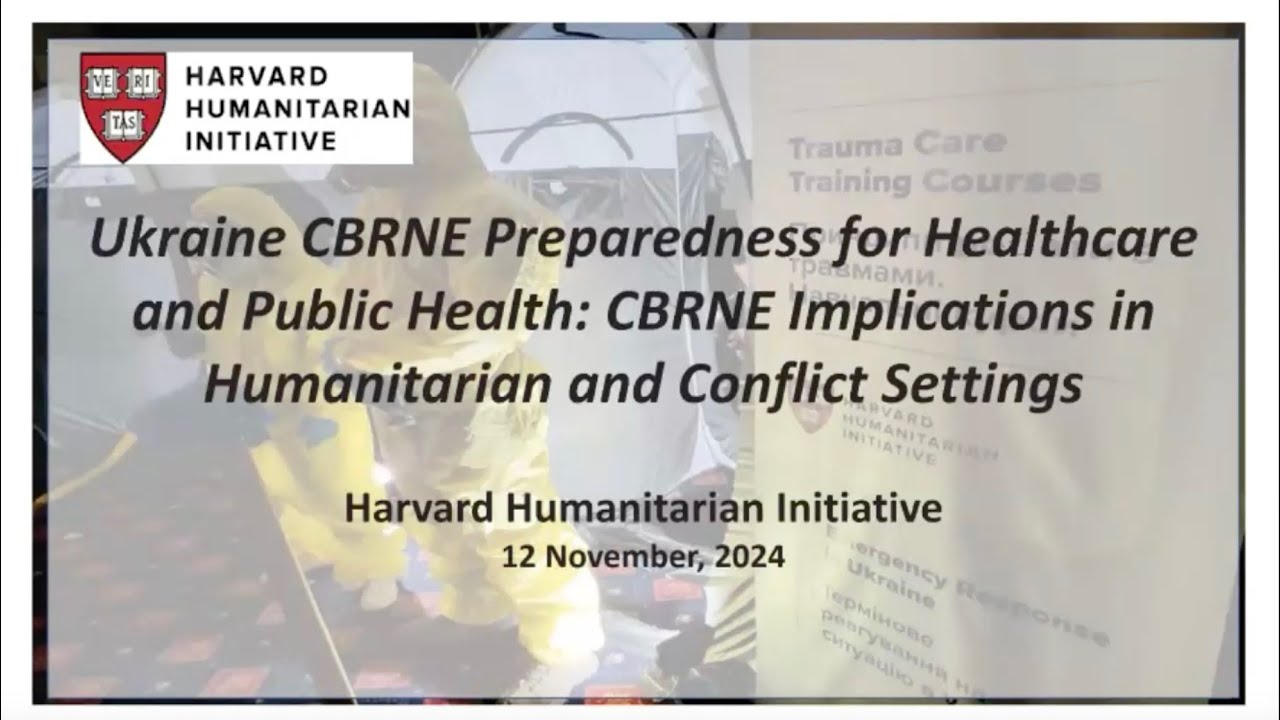 Ukraine CBRNe Preparedness for Healthcare and Public Health in Conflict Settings