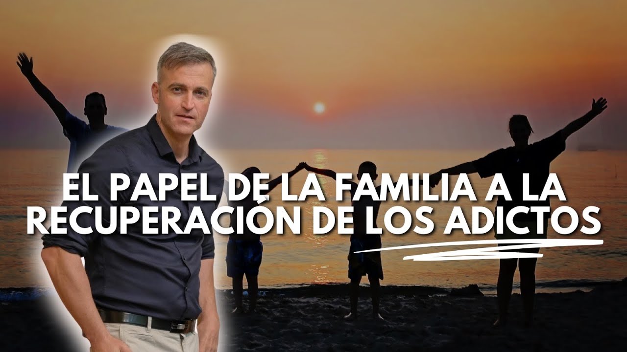 🔷El papel de la familia en la recuperación del adict@