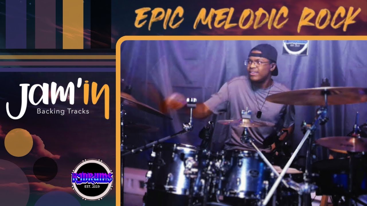 Jam’in Backing Tracks - Epic Melodic Rock - Drum Cover | KJDRUMS