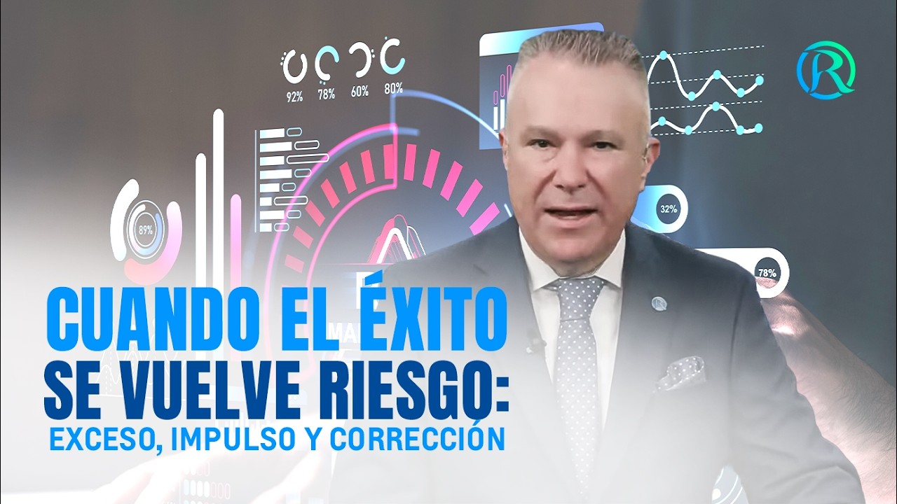 Cuando El Éxito Se Vuelve Riesgo: Exceso, Impulso y Corrección | Manuel Ramos Todo en Finanzas