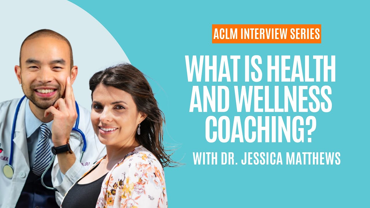 Health and Wellness Coaching | Dr. Jessica Mathews | ACLM 2024