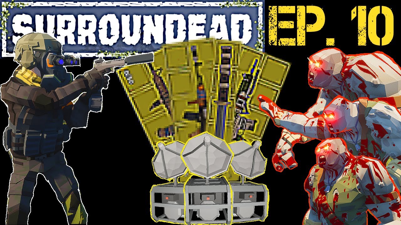 SurrounDead Ep. 10 | Horde Beacons are the key to end game loot