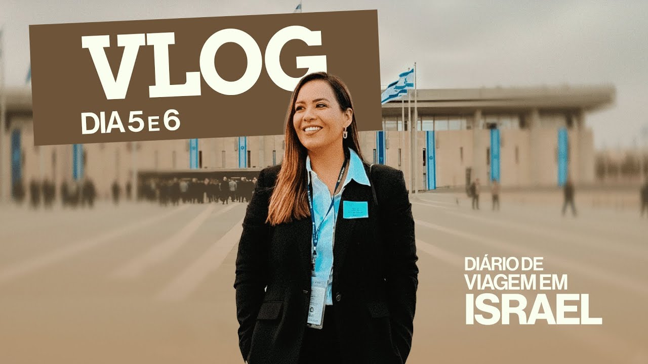 VLOG IRSAEL • DIAS 5 E 6 | Flavia Arrais