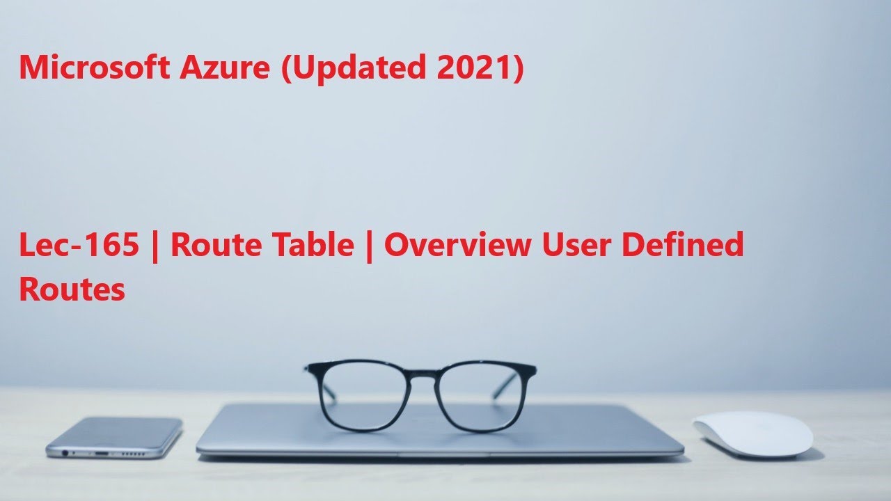 Lec-165 Azure in Hindi - Azure Route Table - Overview User Defined Routes
