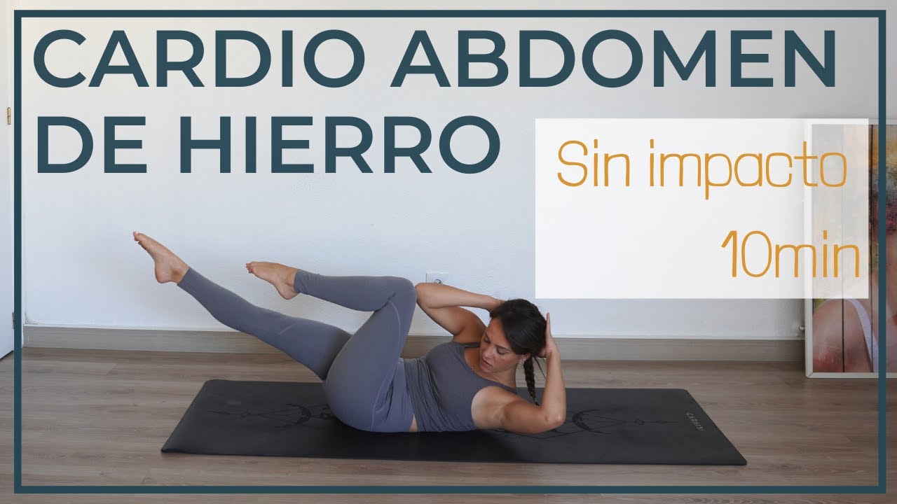 CARDIO SIN IMPACTO. Abdomen de Hierro [10 minutos]