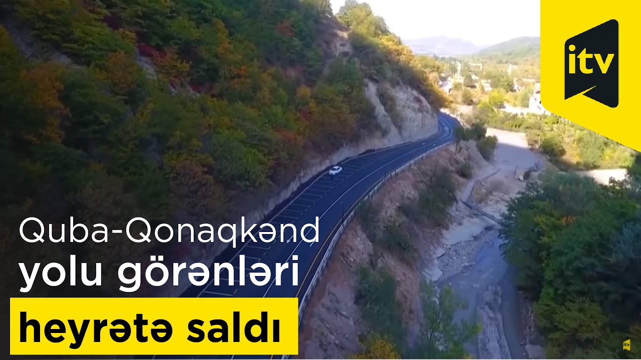 Quba-Qonaqkənd yolu görənləri heyrətə saldı