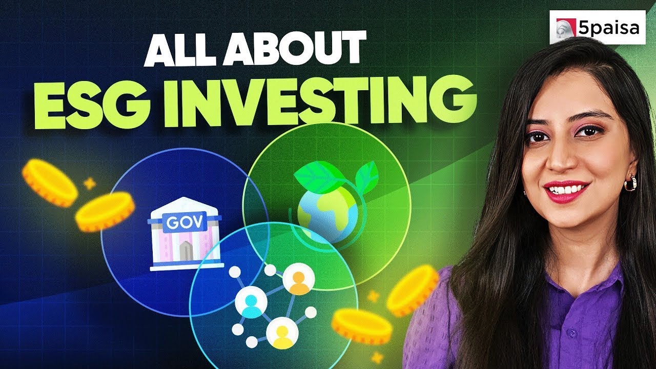 What is ESG Investing? | How you can invest in ESG? | Reasons to Consider
