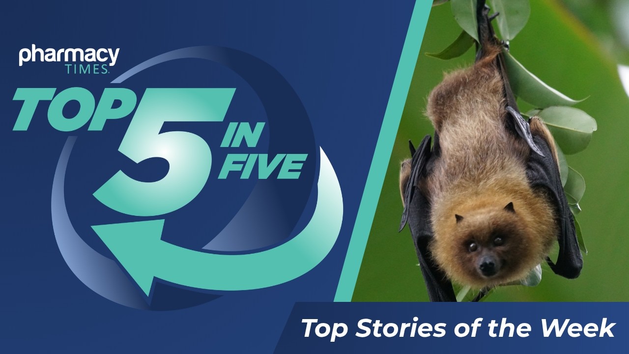 Top 5 in Five: Nipah Virus, PBM Reform, and Dietary Guidelines