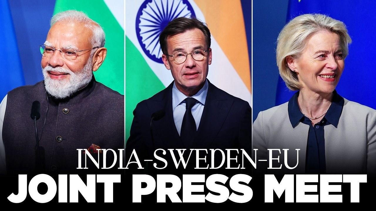 LIVE: PM Modi, Swedish PM Ulf Kristersson, European Commission President attend joint press meet
