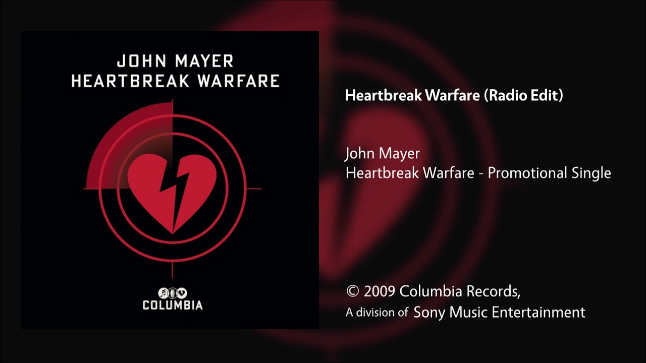 John Mayer - Heartbreak Warfare (Radio Edit)