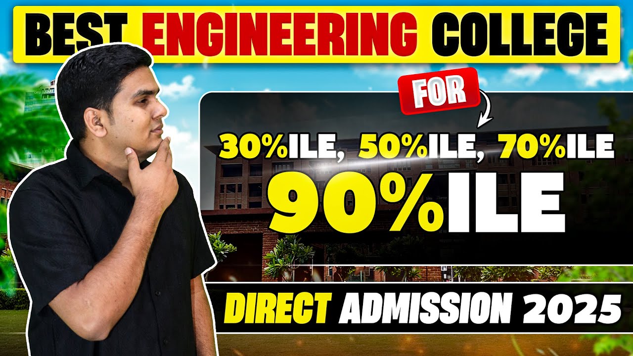 Top Engineering Colleges through JEE Low Percentile | Direct Admission on Class 12 | JEE Main Result