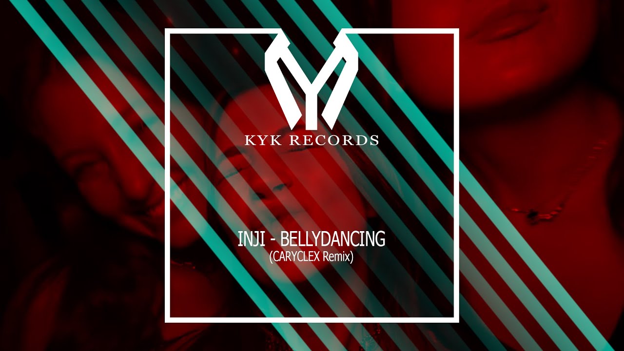 INJI - BELLYDANCING (CARYCLEX Remix)