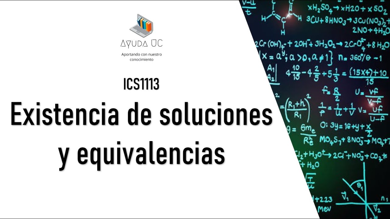 Existencia soluciones y equivalencias
