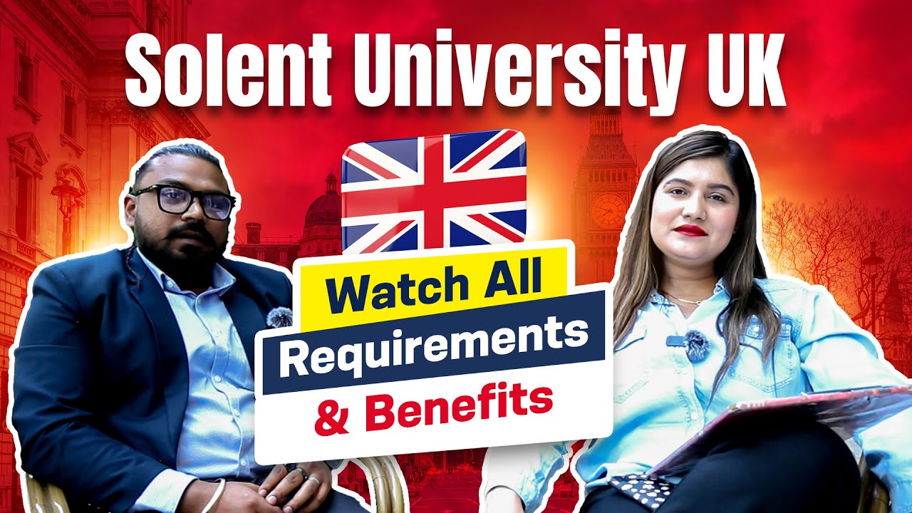 Solent University, UK | Watch All Requirements & Benefits