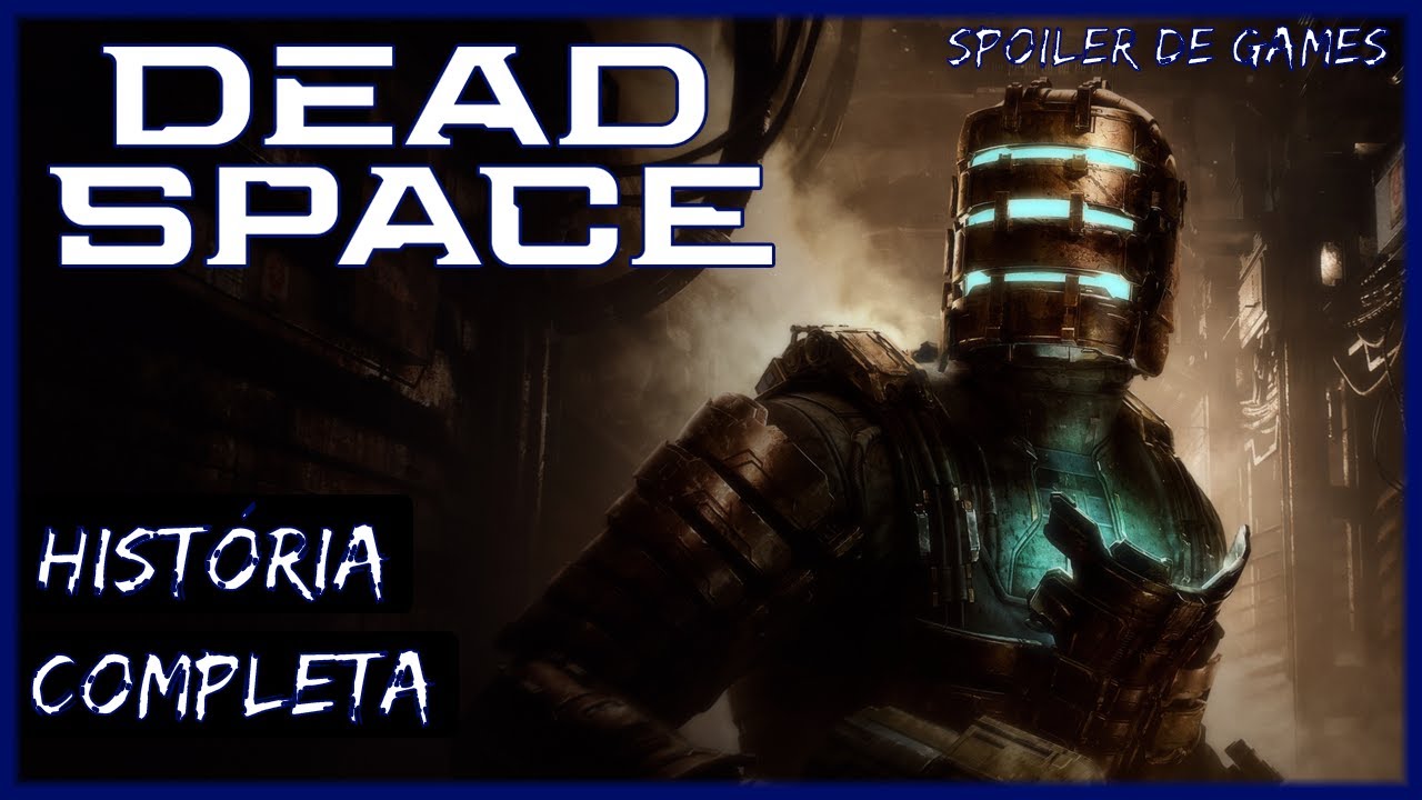 DEAD SPACE REMAKE - História Completa
