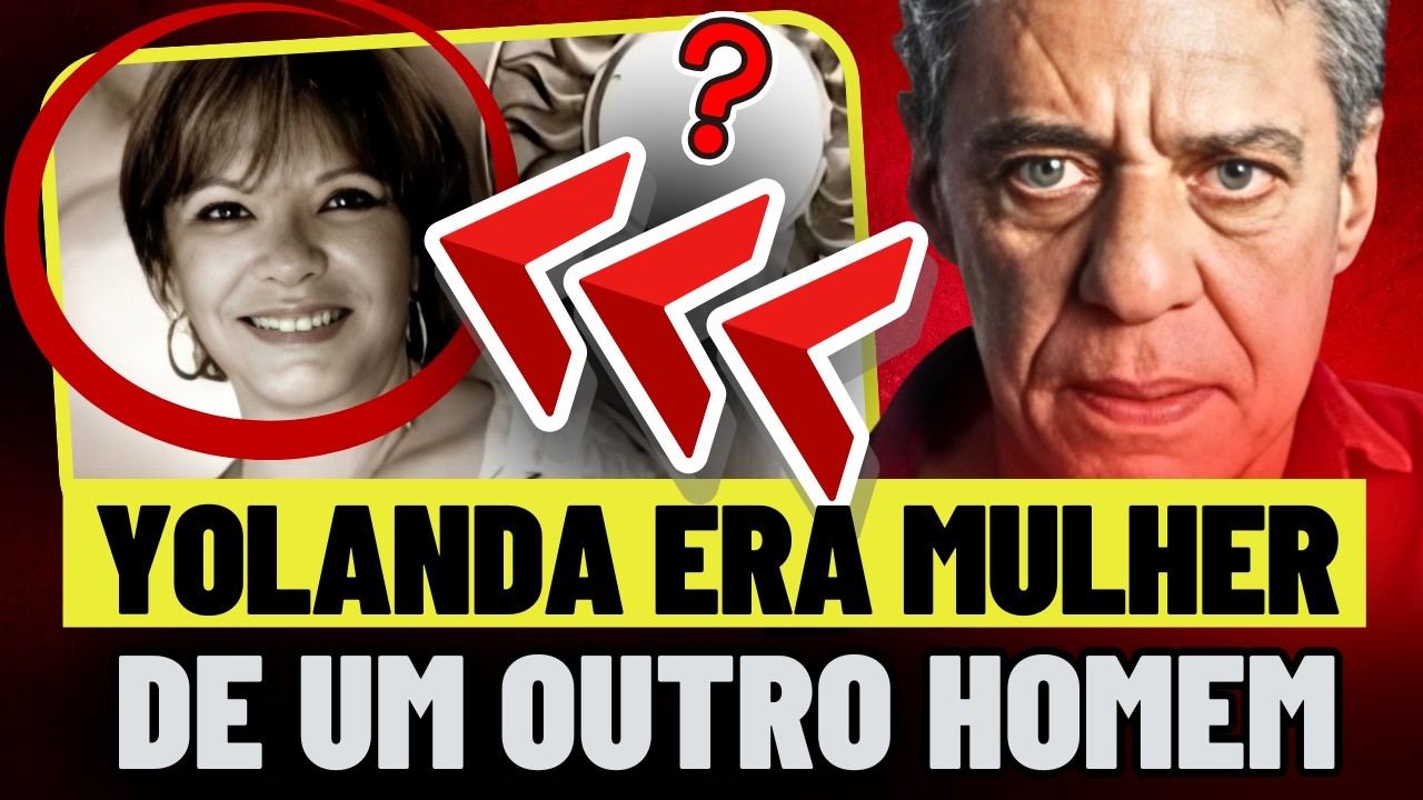 REVELADO quem é a YOLANDA da música de CHICO BUARQUE