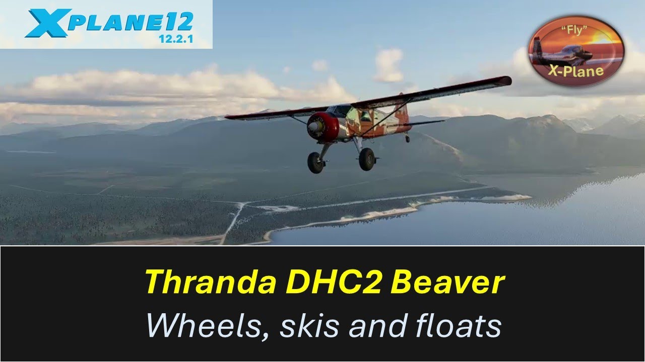 Thranda DHC2 Beaver | X-Plane 12.2.1 | Ko-Fi Funded