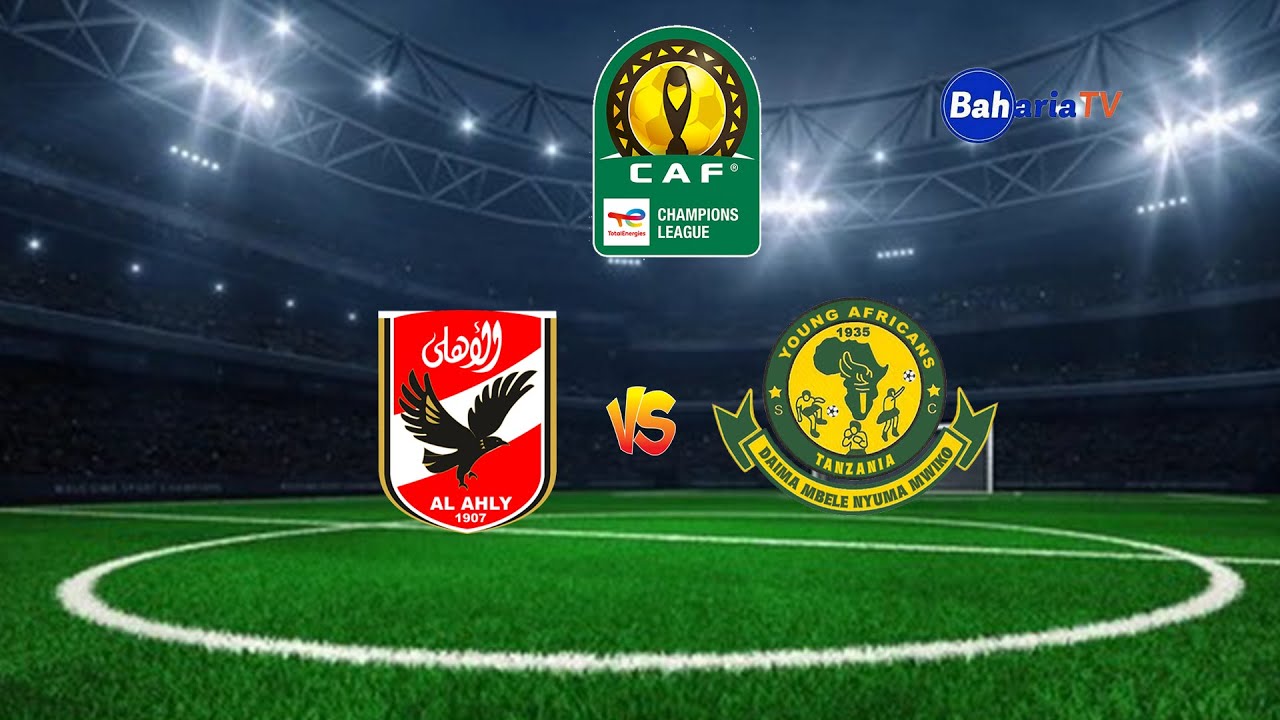 🔴# LIVE: AL AHLY (1) (0) YANGA SC (LIGI YA CLUB BINGWA AFRIKA)