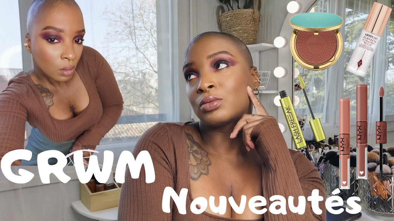 GRWM Nouveautés Makeup ( PATH MCGRATH, GUCCI, CHARLOTTE TILBURY...)