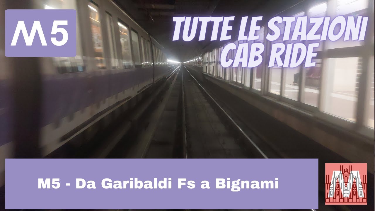 🚇 M5 CAB RIDE -  Da Garibaldi FS a Bignami