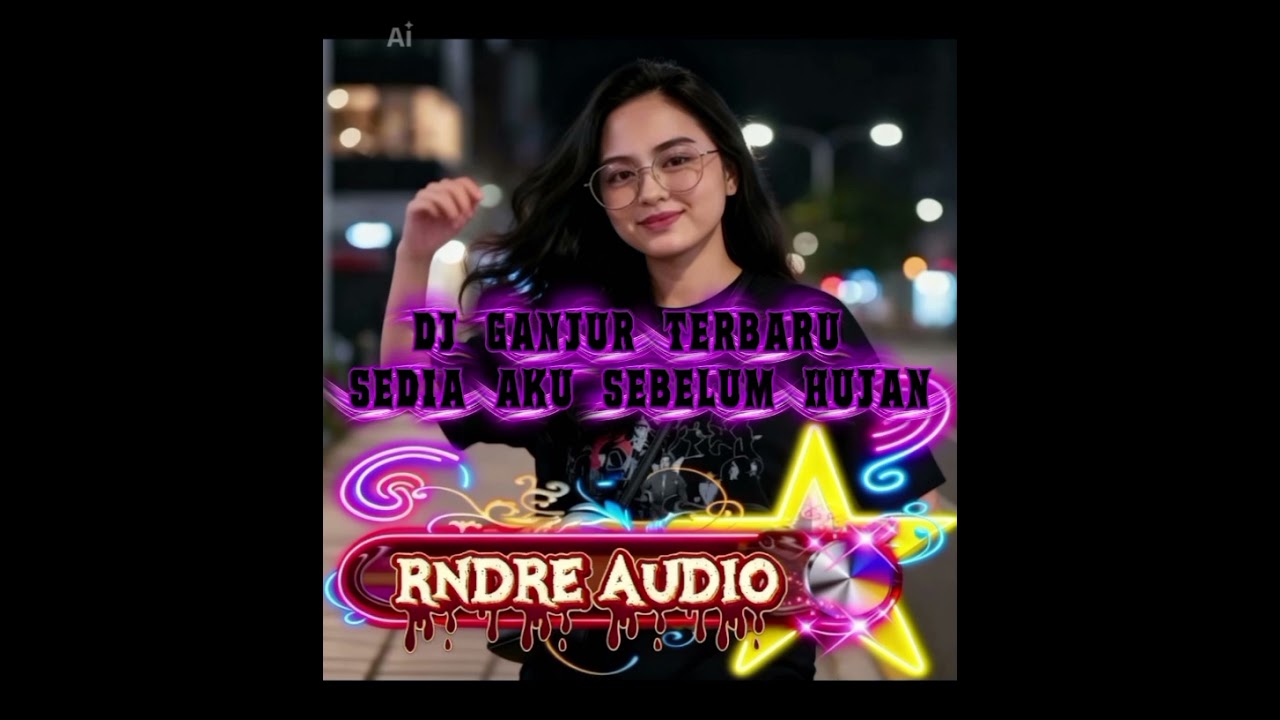 Dj Sedia Aku Sebelum Hujan - Idgitaf || Cover Rndre Audio || Versi Remix Ganjur Full Gacor