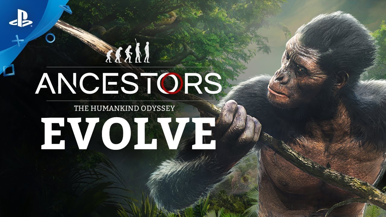 Ancestors: The Humankind Odyssey | 101 Trailer Episode 3: Evolve | PS4
