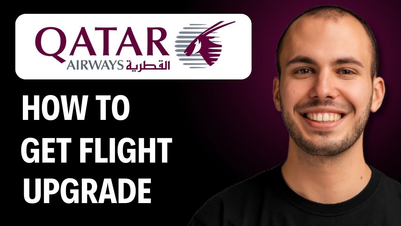 How To Get Qatar Airways Flight Upgraded [2026 GUIDE]