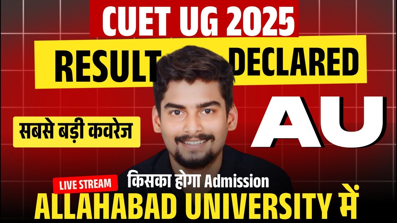 🚨CUET UG Result 2025 l Allahabad University Admission 2025 Safe Score Biggest Covrej Live