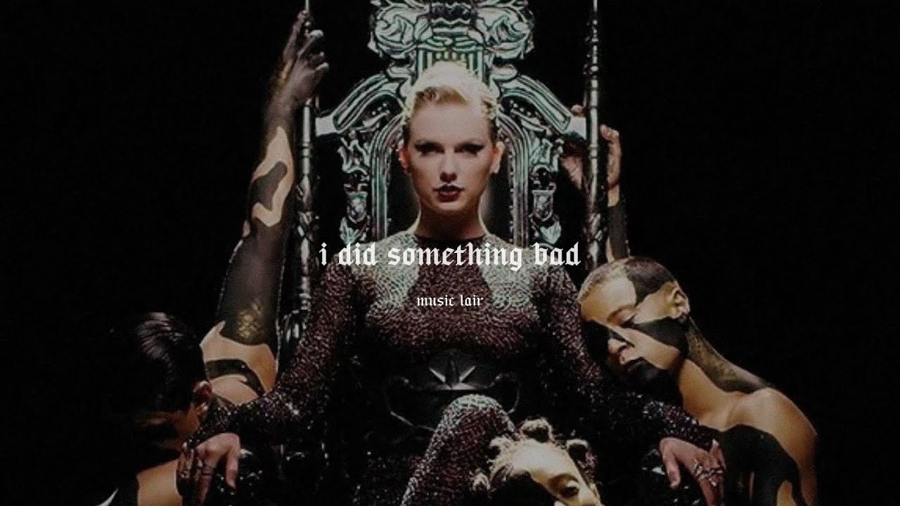 taylor swift - i did something bad (slowed + reverb)