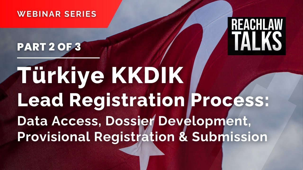 Türkiye KKDIK Lead Registration Process, Part 2 of 3: Data Access, Dossier Development & Submission