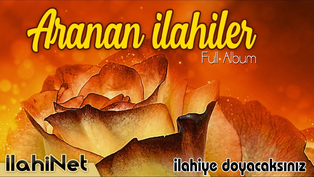 Aranan İlahiler 💖 Karışık İlahiler - Full Album 💐 İlahiNet