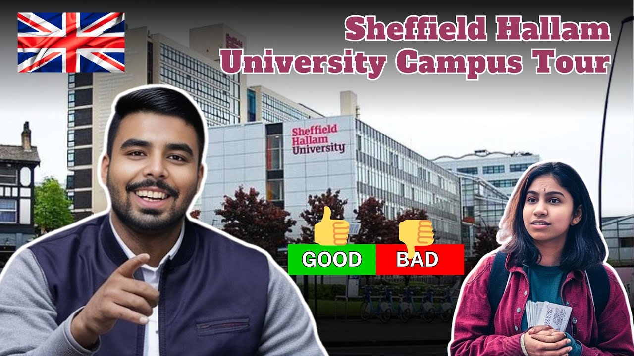 Sheffield Hallam University Tour | Dark Reality of UK | Is It Worth Coming To Sheffield As A Student