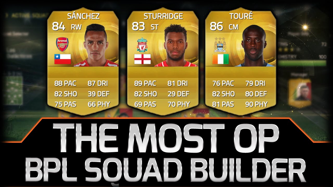 FIFA 15 | The MOST Overpowered BPL Squad Builder! Expensive 800k BPL Team! FIFA 15 Ultimate Team
