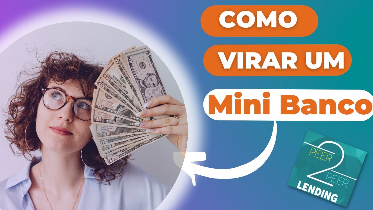 Como ser um MINI BANCO | Investindo em P2P Lending