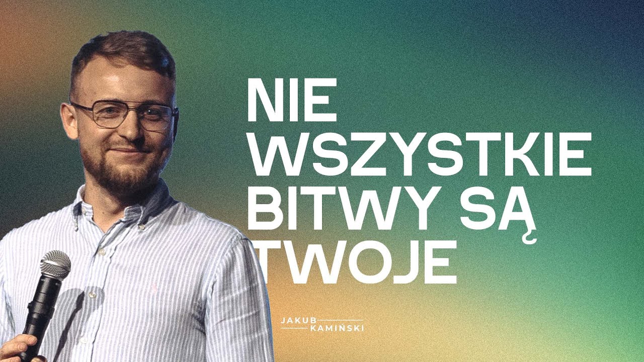 Jakub Kamiński | Nie wszystkie bitwy są twoje | 