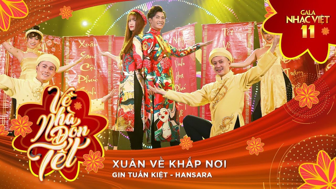 Xuân Về Khắp Nơi - Gin Tuấn Kiệt & Han Sara | Gala Nhạc Việt 11