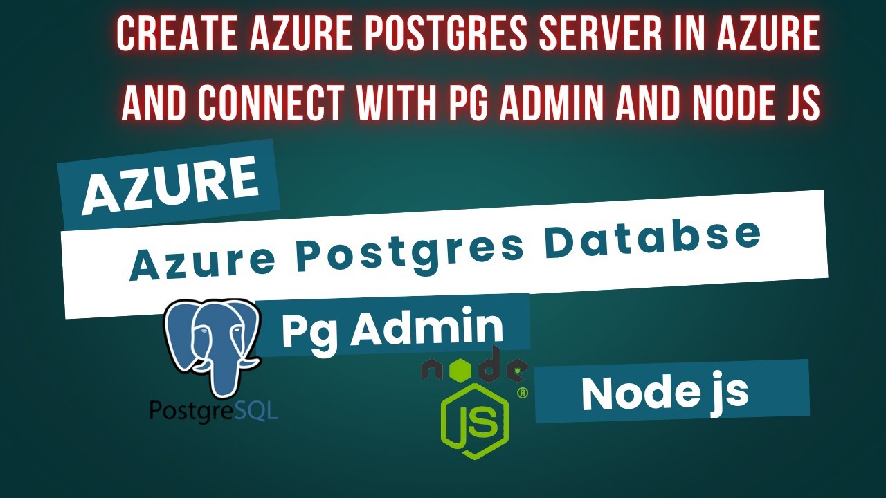 How to Create Azure PostgreSQL Server and Connect with pgAdmin & Node.js | Step-by-Step Guide