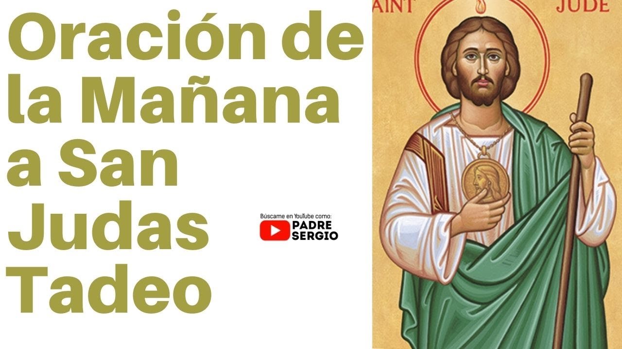Oración de la Mañana a San Judas Tadeo