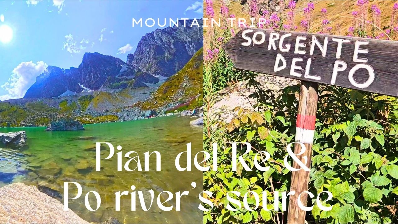 Mountain trip - [Pian del Re & Po river's source]