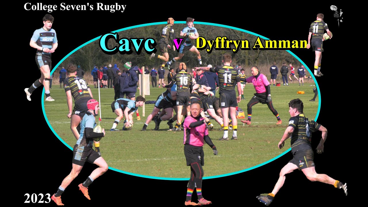 College Seven's Rugby - Cavc v Dyffryn Amman - 2023