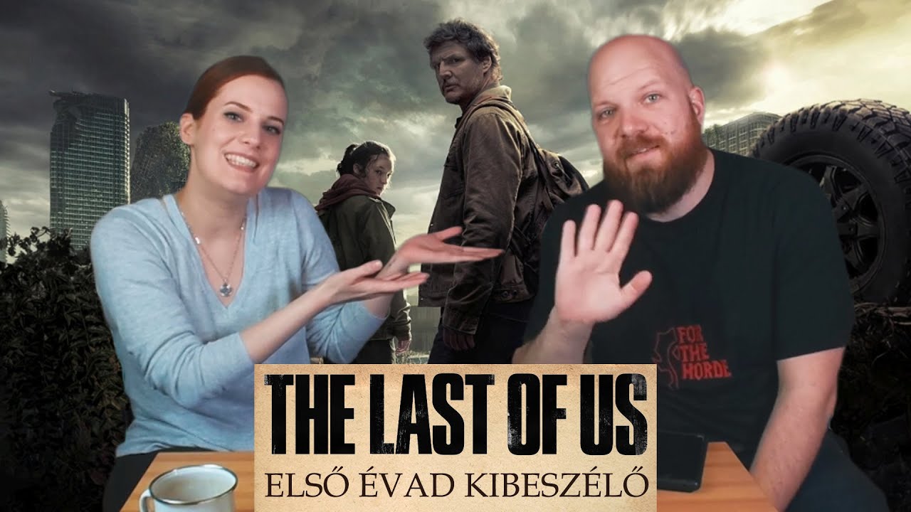 The Last of Us évad kibeszélő | Stream felvétel