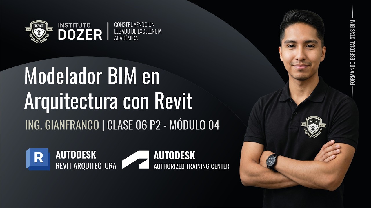 Modelador BIM en Arquitectura con Revit | Clase 06 Parte 02 | Módulo 04 - Curso Gratuito