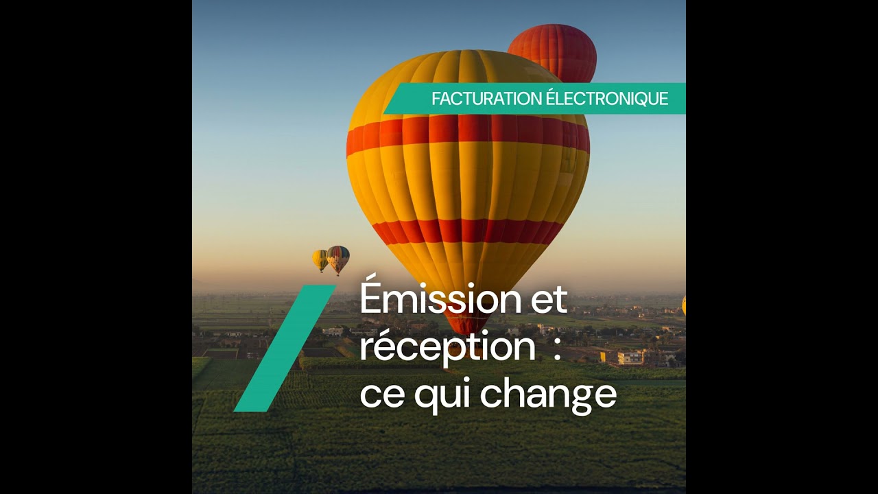 Emission et réception des factures électroniques : quels sont les changements nécessaires et comm...