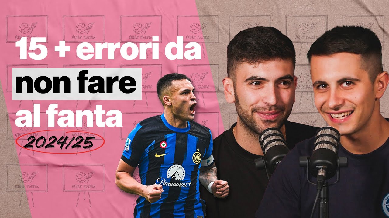 15+ errori da NON commettere per VINCERE il FANTA
