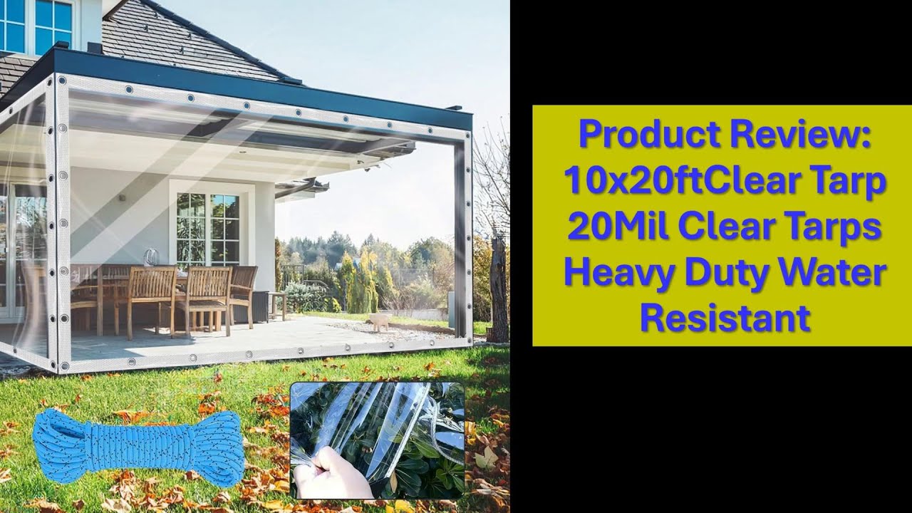 Product Review: 10x20ftClear Tarp 20Mil Clear Tarps Heavy Duty Water Resistant