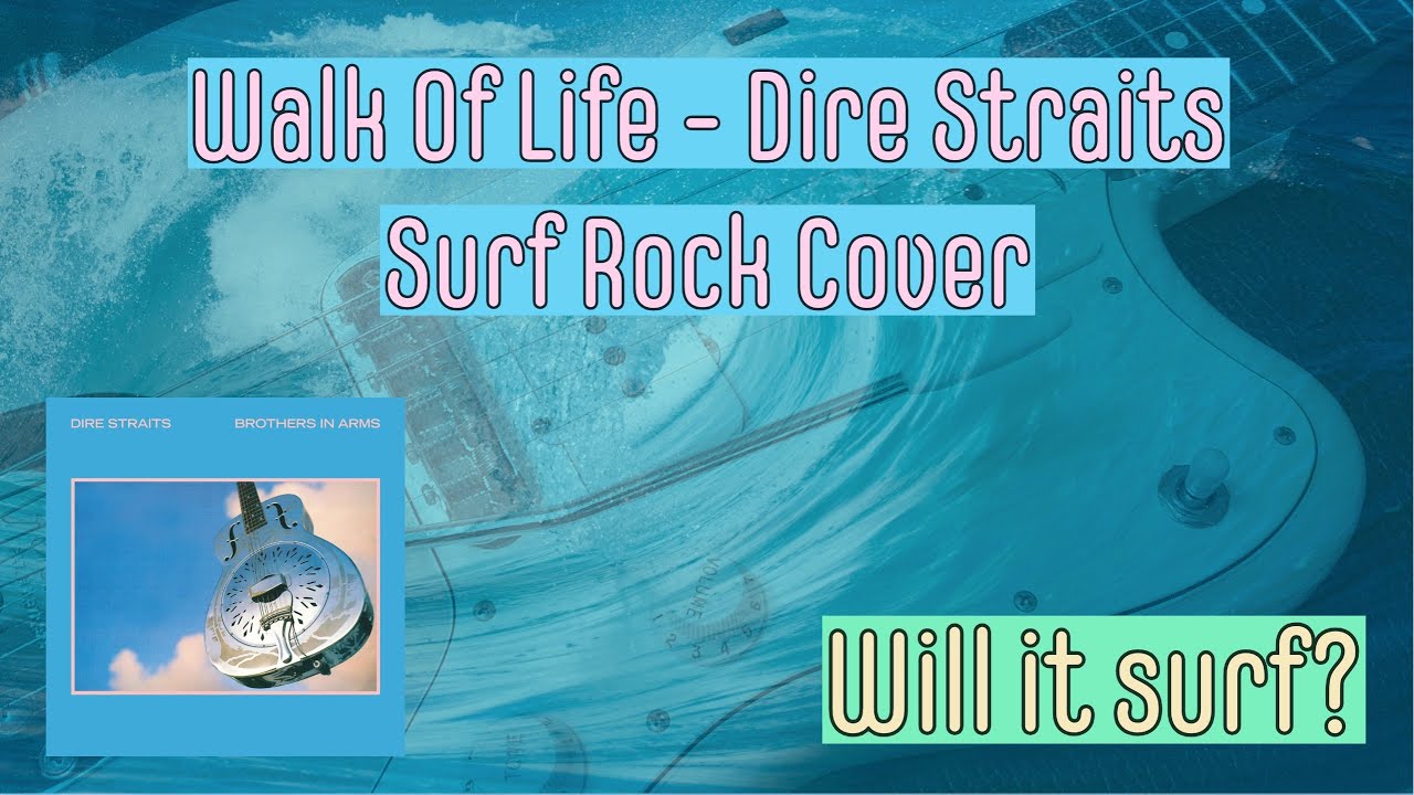 Walk Of Life (Dire Straits) Surf Rock Cover