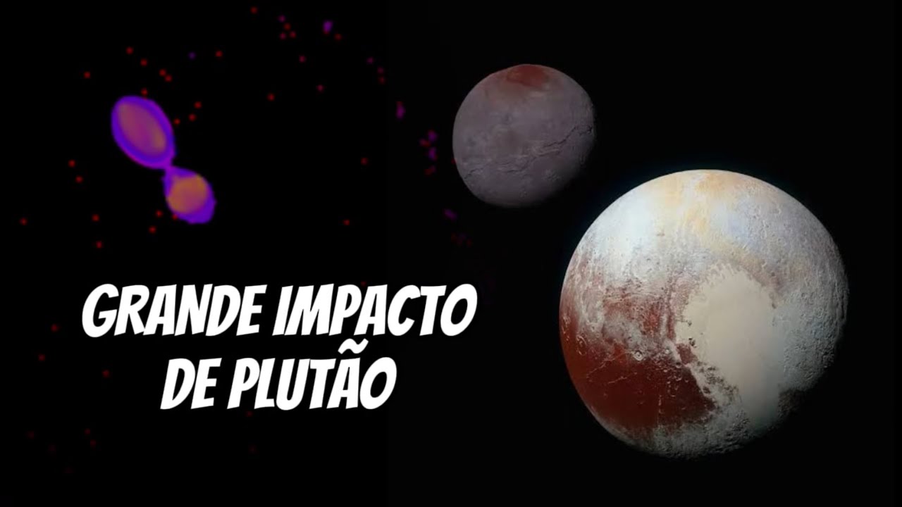 GRANDE IMPACTO DE PLUT&Atilde;O E CARONTE & REPOSTA SOBRE  OCEANO DE PLUT&Atilde;O