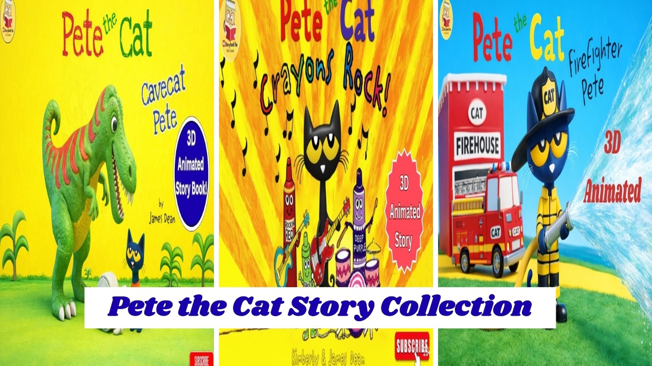 Collection Story for kids | Pete the Cat Cavecat Pete | 3D Pete the Cat Crayons Rock  and more