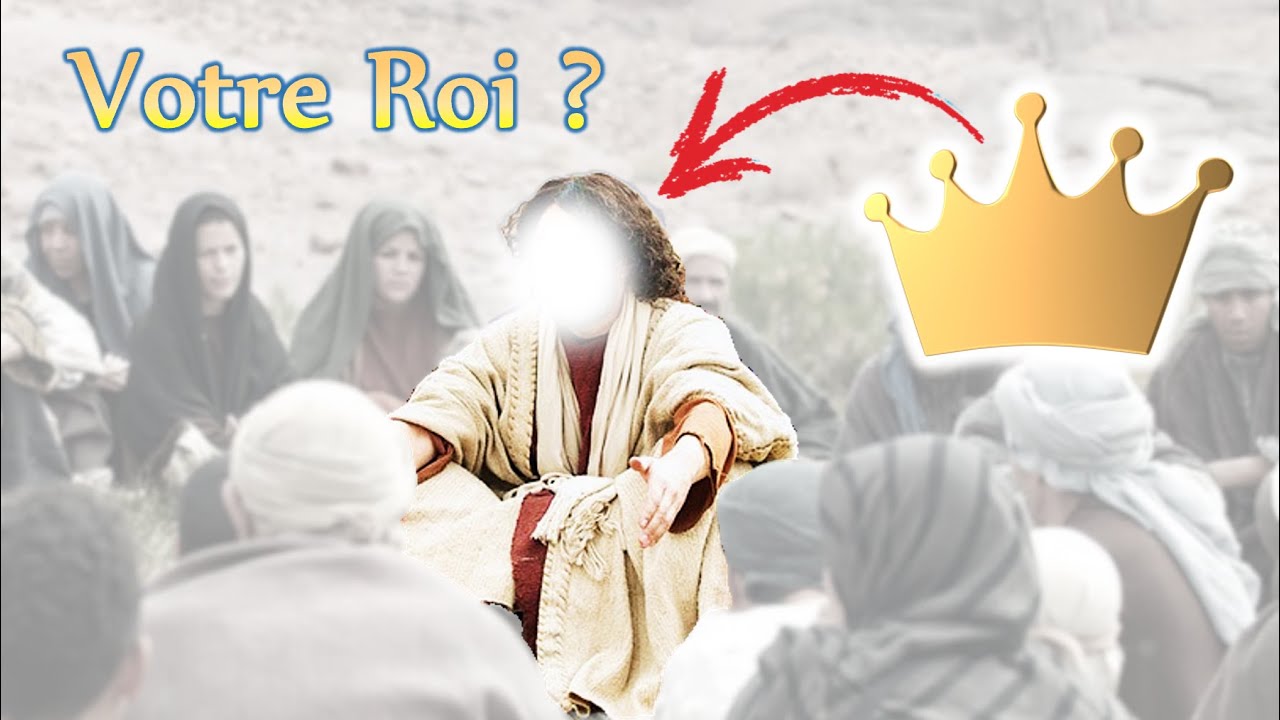 Yeshoua (Jésus) est-il votre Roi ?