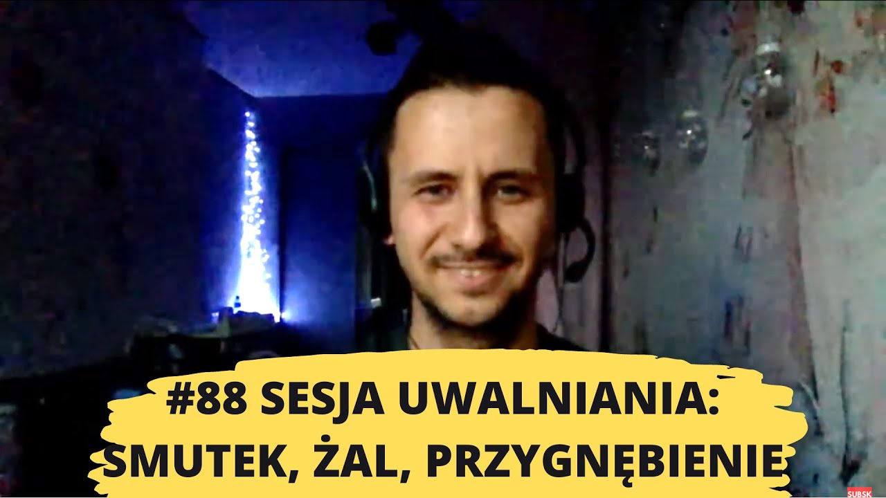 88# uwalnianie emocji: Smutek, melancholia, przygnębienie oraz żal do siebie oraz innych